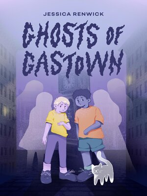 cover image of Ghosts of Gastown